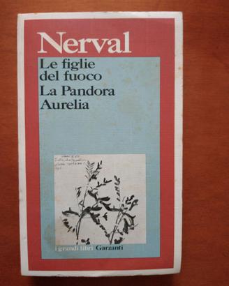 Le figlie del fuoco, La Pandora, Aurelia. Nerval