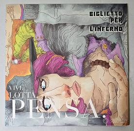 BIGLIETTO PER L'INFERNO, VIVI.LOTTA.PENSA. - 2015.