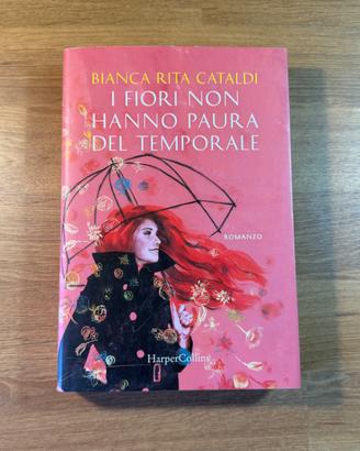 BIANCA RITA CATALDI, I FIORI NON HANNO PAURA.....