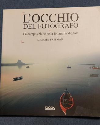 L’occhio del fotografo. La composizione nella foto