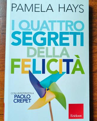 Libro "I quattro segreti della felicità" di Pamela