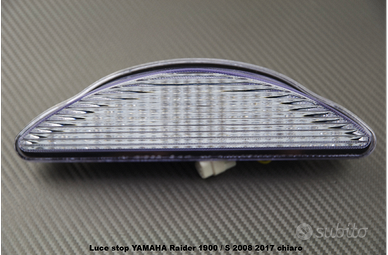 Luce stop YAMAHA Raider 1900 / S 2008 2017 chiaro