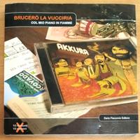 AKKURA: Brucerò La Vucciria Col Mio Piano(libro+cd