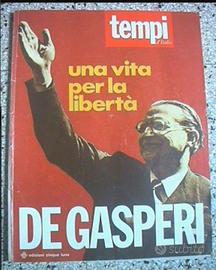 TEMPI D'TALIA De Gasperi una vita per la libertà