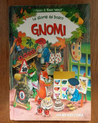 Libro: Gnomi. Le storie del bosco