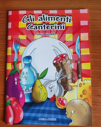 Gli alimenti canterini