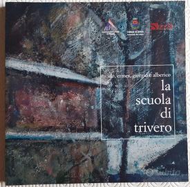 La scuola di Trivero. Ido, Ermes, Giorgio e Alberi