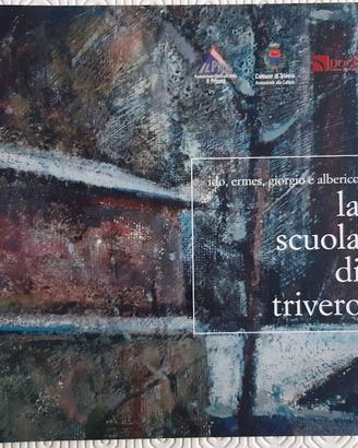 La scuola di Trivero. Ido, Ermes, Giorgio e Alberi