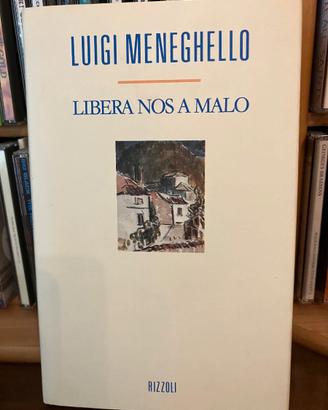 LUIGI MENEGHELLO  Libera nos a malo