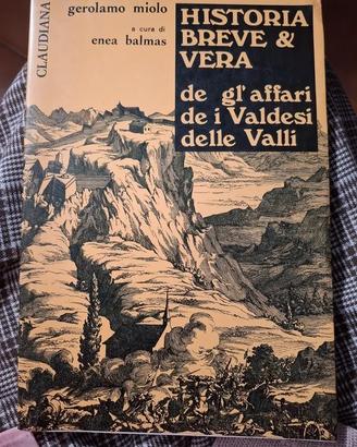 Historia breve e vera degl'affari dei Valdesi....