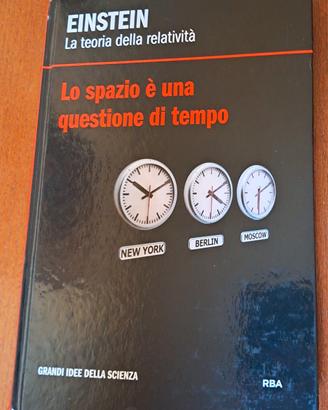 "La teoria della relatività" di A. Einstein 