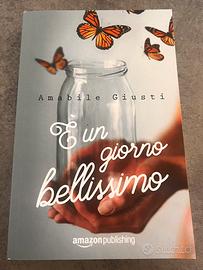 “E’ un giorno belliss..”- Amabile Giusti
