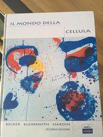 Biologia Il mondo della cellula Becker Kleinsmith