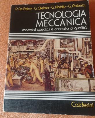 libro tecnologia meccanica ( Calderini)