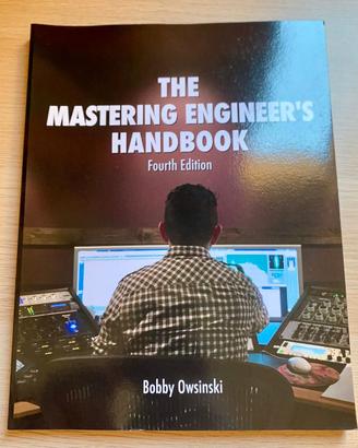 The Mastering Engineer's Handbook (4th Edition)