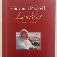 Libro Giovanni Paolo II e Lourdes