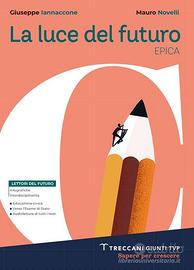 Luce del futuro. Per le Scuole superiori. vol. C