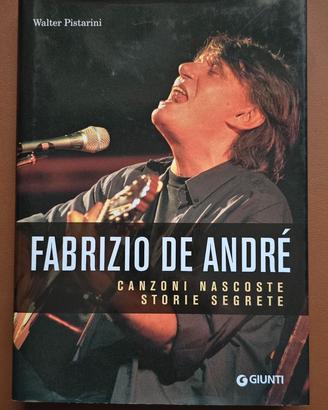 Fabrizio De André. Canzoni nascoste Storie segrete
