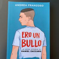 “Ero un bullo” di Andrea Franzoso