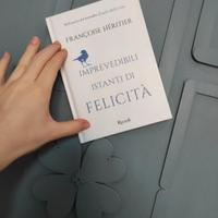 Imprevedibili istanti di felicità (Rizzoli 2018)