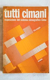 TUTTI CIMANI - Esposizione del sistema stenografic