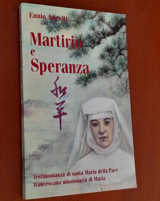 Martirio e Speranza: testimonianza di santa Maria