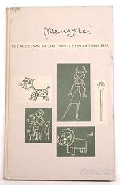 Ti faccio un occhio nero e un occhio blu