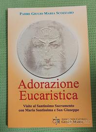 Adorazione Eucaristica-Padre Giulio Maria Scozzaro