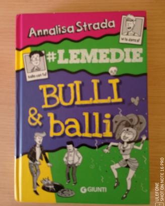 BULLI E BALLI  - ANNALISA STRADA - NARRATIVA