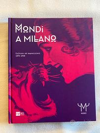 Libro catalogo mostra "Mondi a Milano”