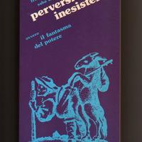 Francesco Saba Sardi: LA PERVERSIONE INESISTENTE