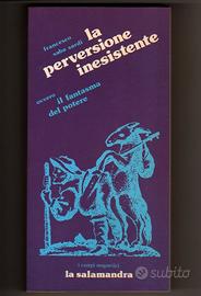 Francesco Saba Sardi: LA PERVERSIONE INESISTENTE