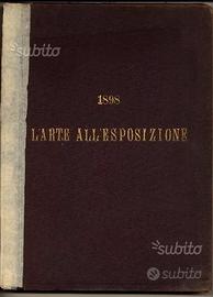 L'Arte all'Esposizione del 1898