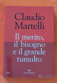 Il merito, il bisogn* e il grande tumulto