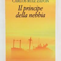 Il principe della nebbia Carlos Ruiz Zafon 1°Ed.