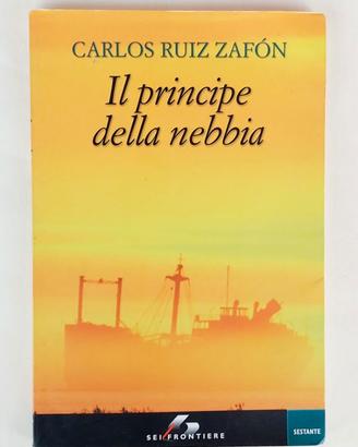 Il principe della nebbia Carlos Ruiz Zafon 1°Ed.