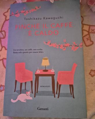 Finchè il caffè è caldo - Toshikazu Kawaguchi