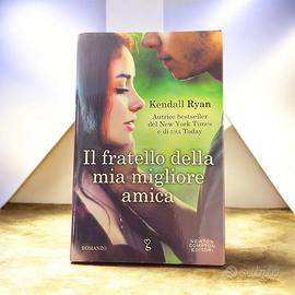 Il fratello della mia migiore amica