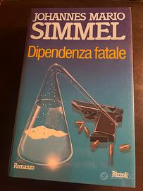 Libro di J.Mario Simmel-Dipendenza fatale 1’ ediz.