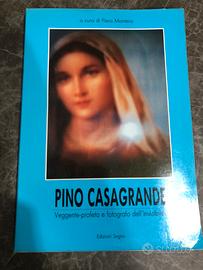 Pino Casagrande veggente-profeta e fotografo