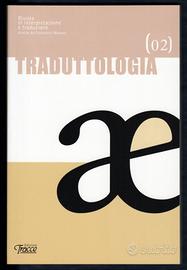 TRADUTTOLOGIA interpretazione e traduzione 2/2006