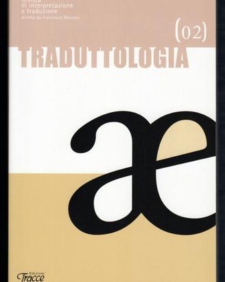 TRADUTTOLOGIA interpretazione e traduzione 2/2006