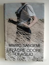 Un acre odore di aglio 