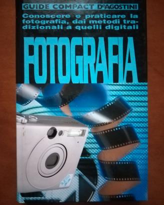 Fotografia. Guide Compact De Agostini