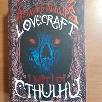 I miti di Cthulhu - H.P. Lovecraft  2019 1 Ediz.
