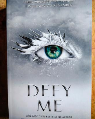 Romanzo "Defy me"- n.5 della saga "Shatter me" 