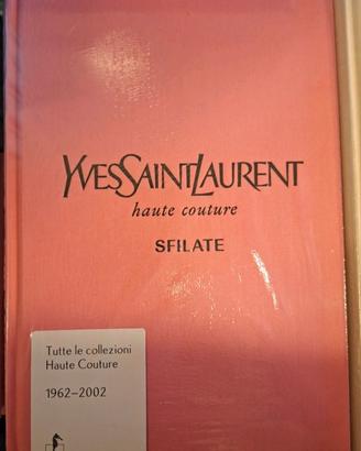 YvesSaintLaurent Sfilate ISBN: 978-8867224029