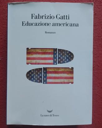 "Educazione americana" F. Gatti 