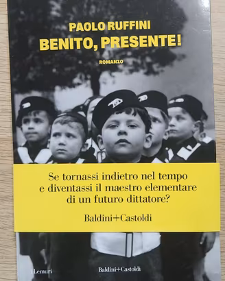 Libro nuovo BENITO , PRESENTE PAOLO RUFFINI