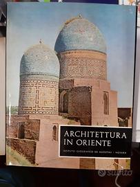 Architettura in Oriente - De Agostini 1965